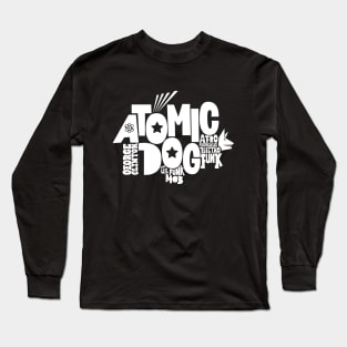 Atomic Dog - George Clinton Tribute Shirts! Long Sleeve T-Shirt